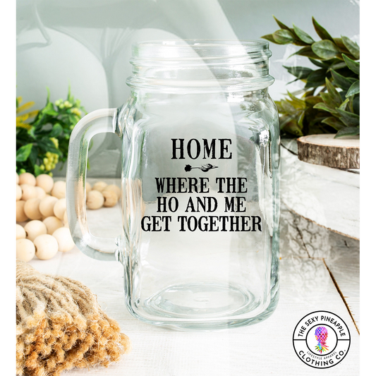 Home Ho  mature mason jar