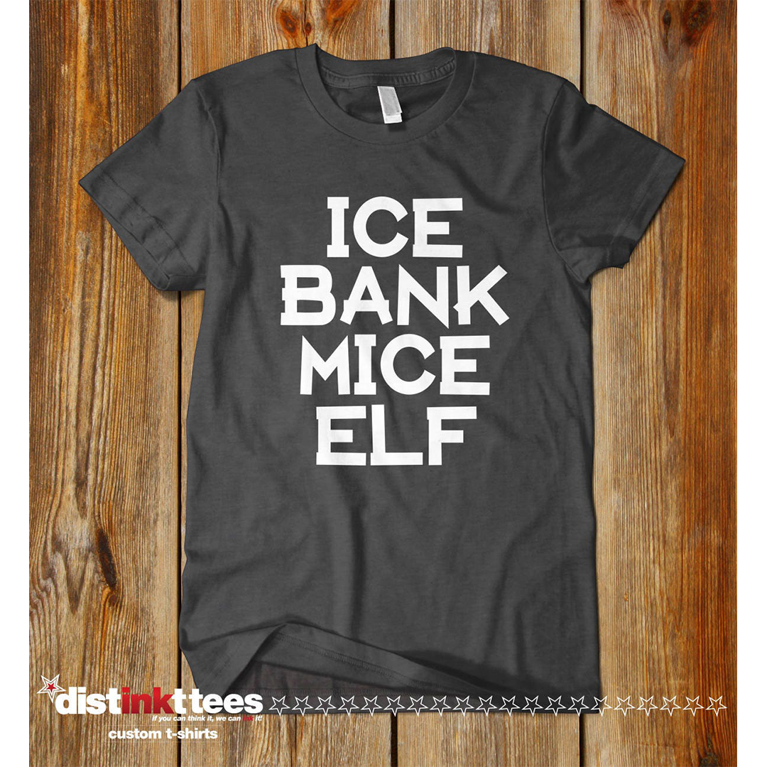 Ice Bank Mice Elf. Man Funny T-shirt