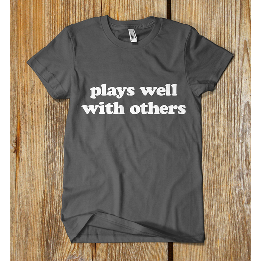 Plays Well With Others Lifestyle Man T-shirt