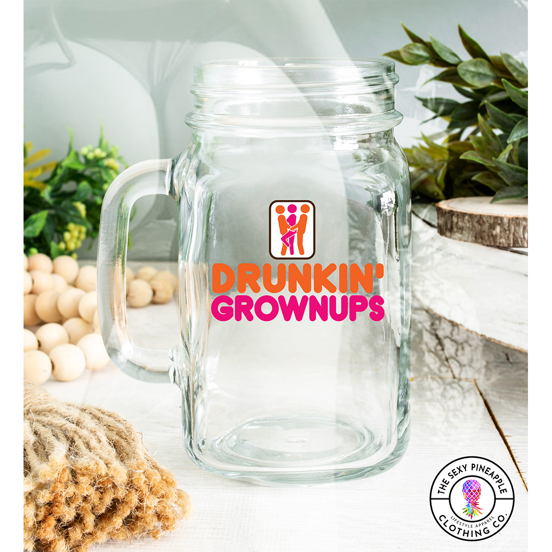 Drunkin Grownups mature mason jar